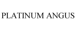 PLATINUM ANGUS trademark