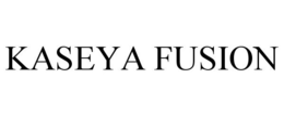 KASEYA FUSION trademark