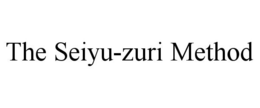 THE SEIYU-ZURI METHOD trademark