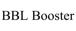 BBL BOOSTER trademark