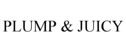 PLUMP + JUICY trademark