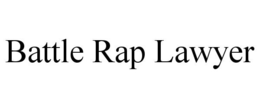 BATTLE RAP LAWYER trademark