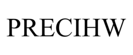 PRECIHW trademark