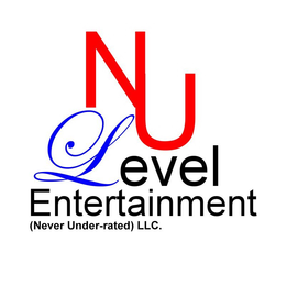 NU LEVEL ENTERTAINMENT (NEVER UNDER-RATED) LLC. trademark
