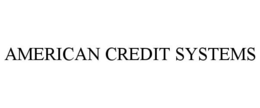 AMERICAN CREDIT SYSTEMS trademark