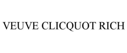 VEUVE CLICQUOT RICH trademark