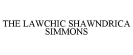 THE LAWCHIC SHAWNDRICA SIMMONS trademark