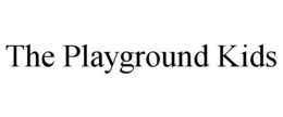 THE PLAYGROUND KIDS trademark