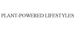 PLANT-POWERED LIFESTYLES trademark