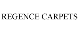 REGENCE CARPETS trademark