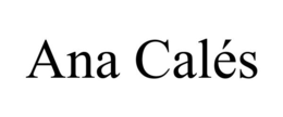 ANA CALÉS trademark
