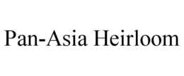PAN-ASIA HEIRLOOM trademark