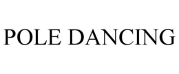 POLE DANCING trademark