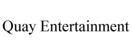 QUAY ENTERTAINMENT trademark
