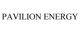 PAVILION ENERGY trademark