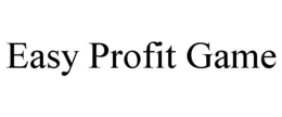 EASY PROFIT GAME trademark