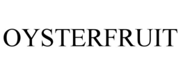 OYSTERFRUIT trademark