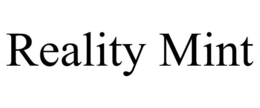 REALITY MINT trademark