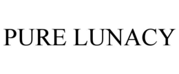 PURE LUNACY trademark