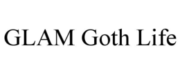 GLAM GOTH LIFE trademark