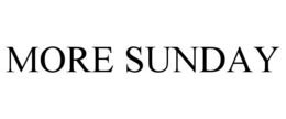 MORE SUNDAY trademark