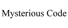 MYSTERIOUS CODE trademark
