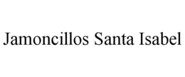 JAMONCILLOS SANTA ISABEL trademark