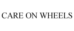 CARE ON WHEELS trademark