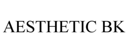 AESTHETIC BK trademark