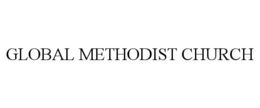 GLOBAL METHODIST CHURCH trademark