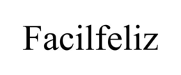 FACILFELIZ trademark