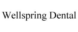 WELLSPRING DENTAL trademark