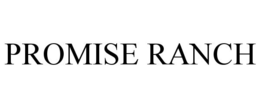 PROMISE RANCH trademark