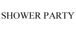 SHOWER PARTY trademark