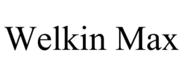 WELKIN MAX trademark