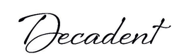 DECADENT trademark