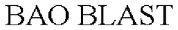 BAO BLAST trademark
