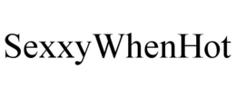 SEXXYWHENHOT trademark