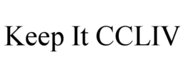 KEEP IT CCLIV trademark