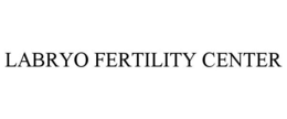 LABRYO FERTILITY CENTER trademark