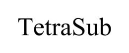TETRASUB trademark
