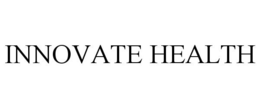 INNOVATE HEALTH trademark