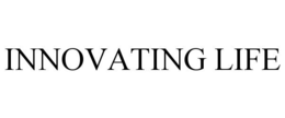 INNOVATING LIFE trademark