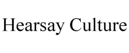 HEARSAY CULTURE trademark