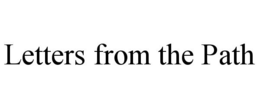 LETTERS FROM THE PATH trademark