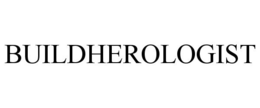 BUILDHEROLOGIST trademark