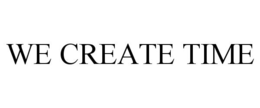 WE CREATE TIME trademark