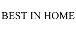 BEST IN HOME trademark
