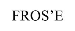 FROS'E trademark