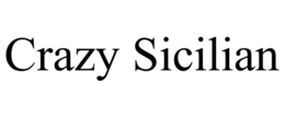 CRAZY SICILIAN trademark